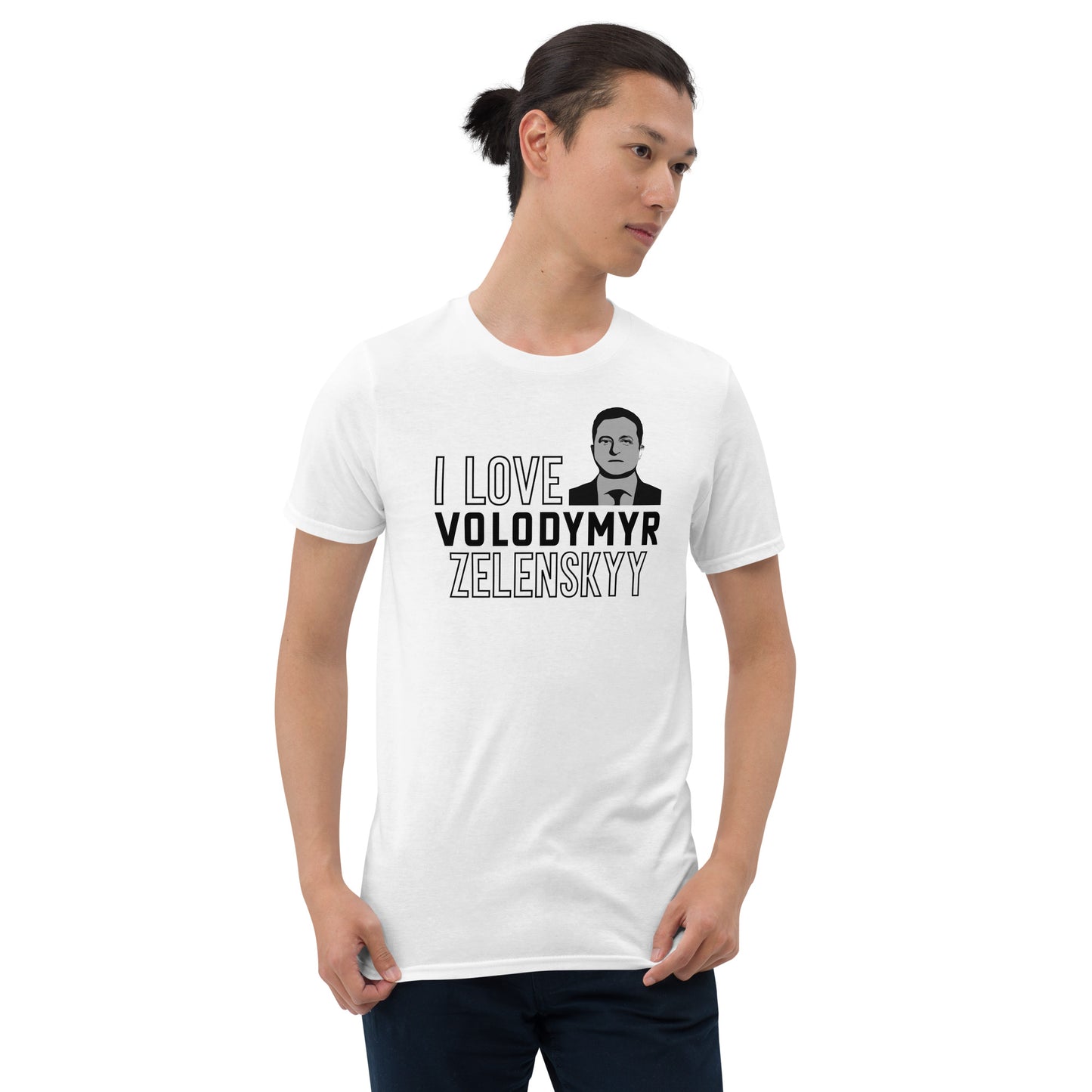 Short-Sleeve Unisex T-Shirt | I Love Volodymyr Zelenskyy