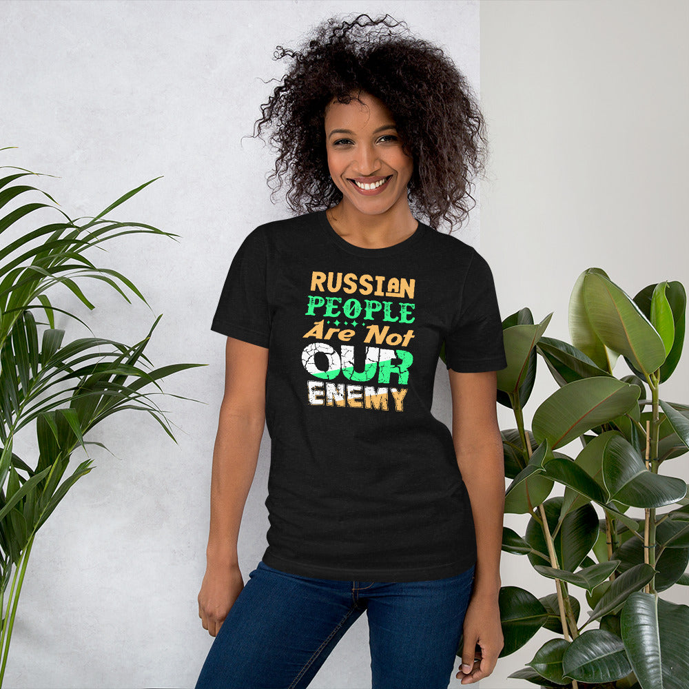 Russian People Not Our enemy | Unisex t-shirt