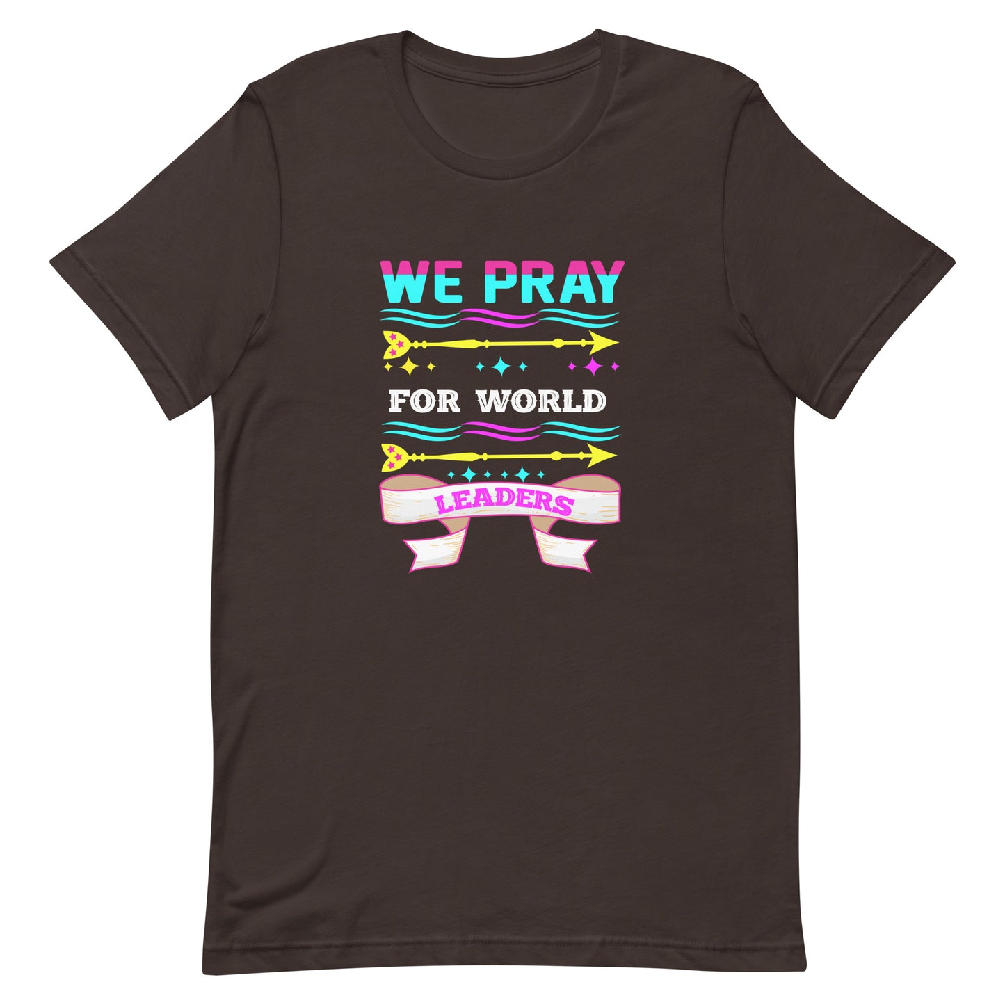 We Pray For Our Leaders | Unisex t-shirt