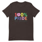 100 Pride 0 Shame | Unisex t-shirt