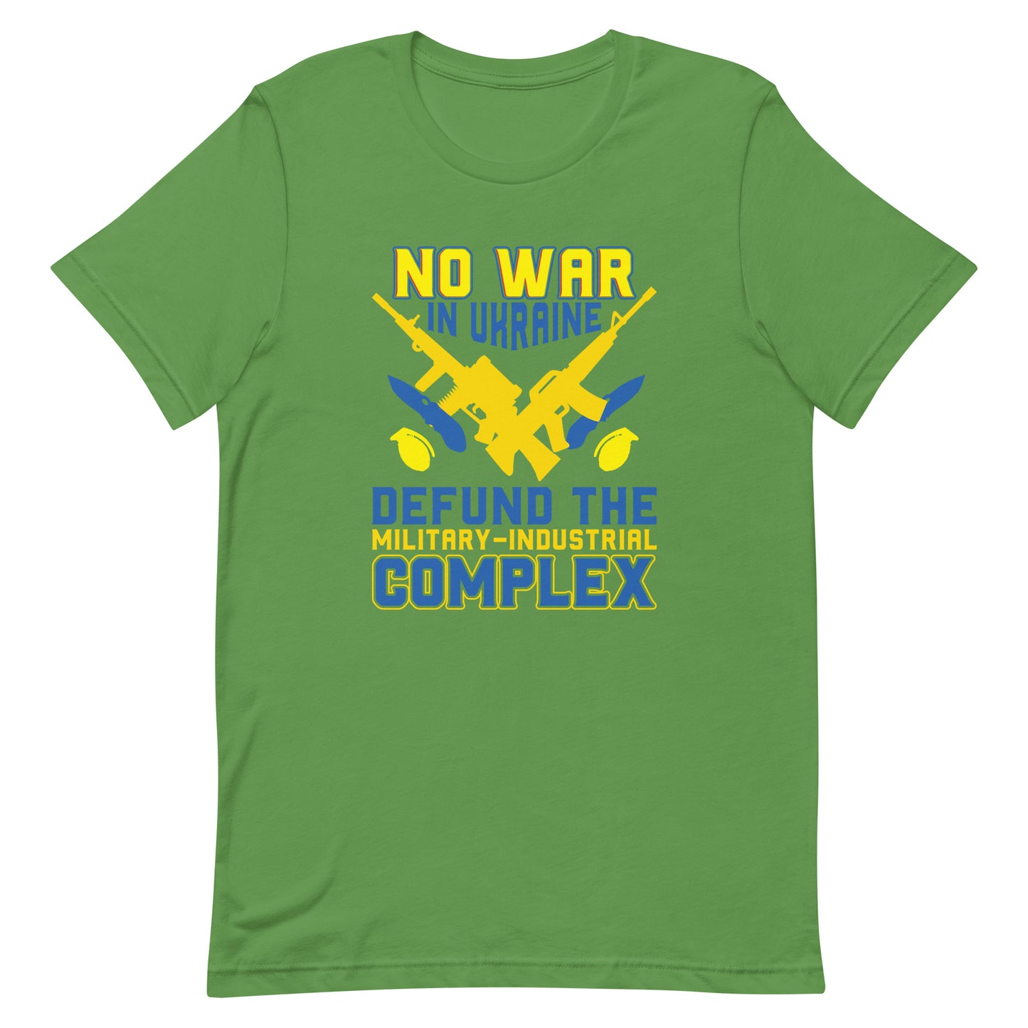 Unisex t-shirt | No War In Ukraine Defund The Military-industrial complex
