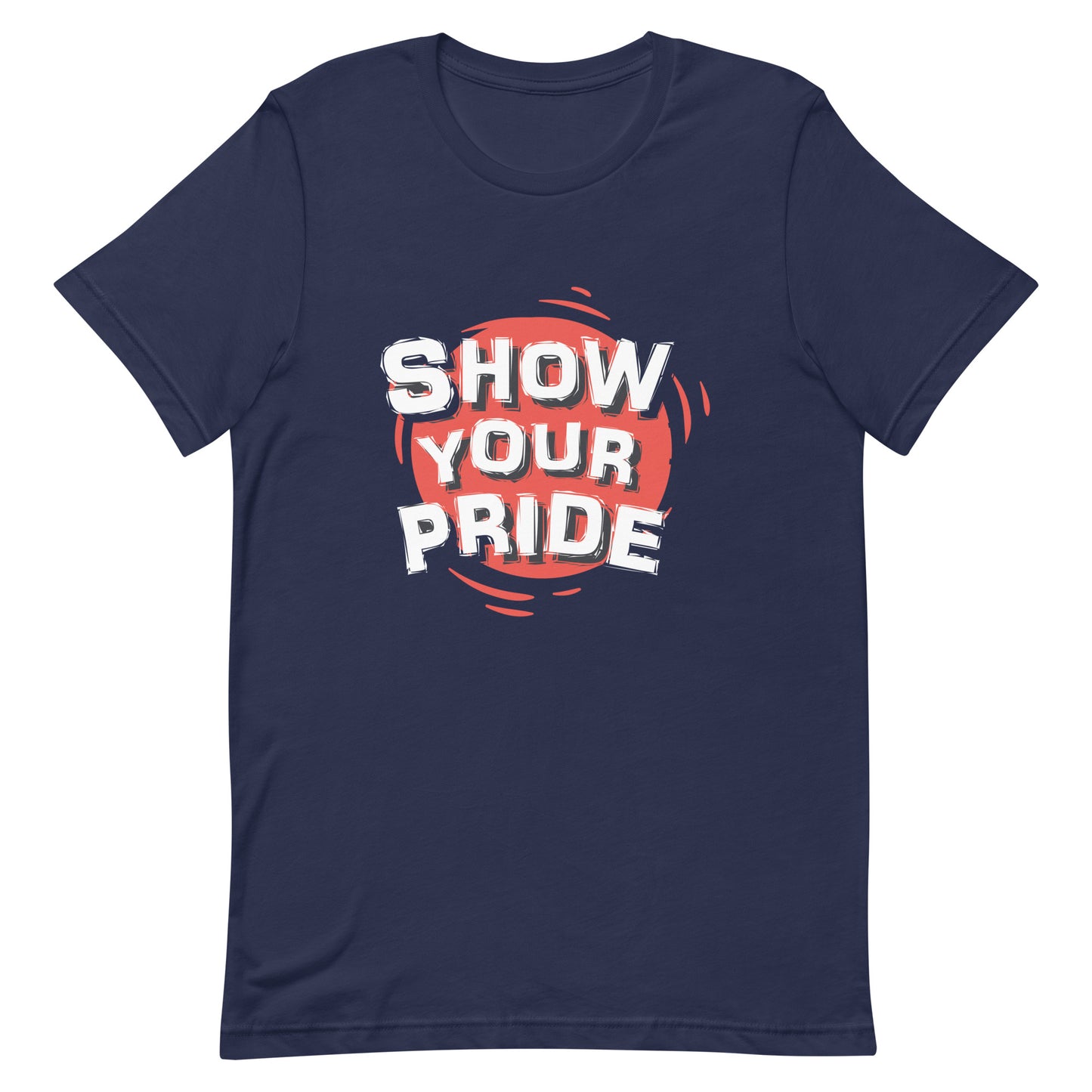 Show your pride | Unisex t-shirt