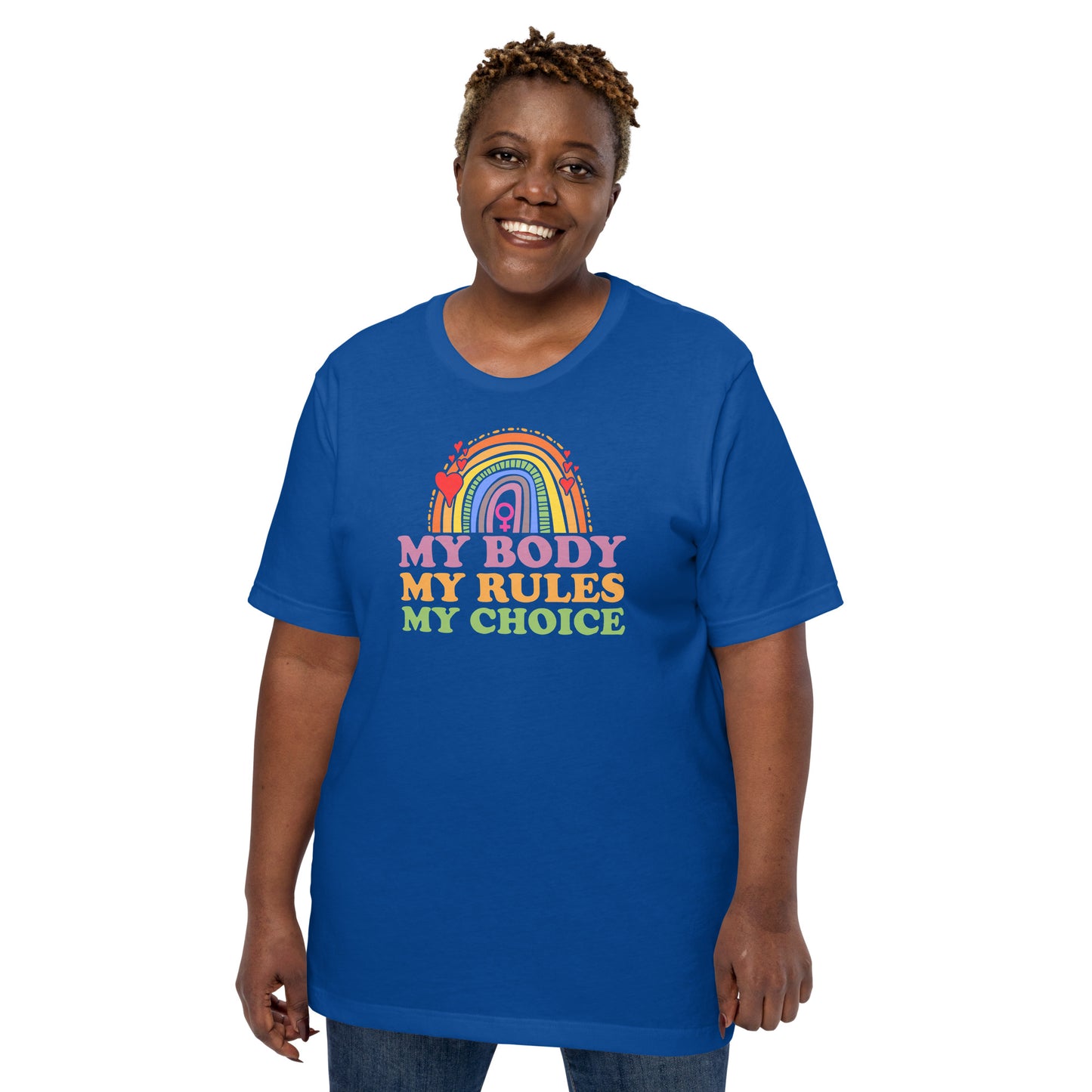 My Body My Rules My Choice | Unisex t-shirt