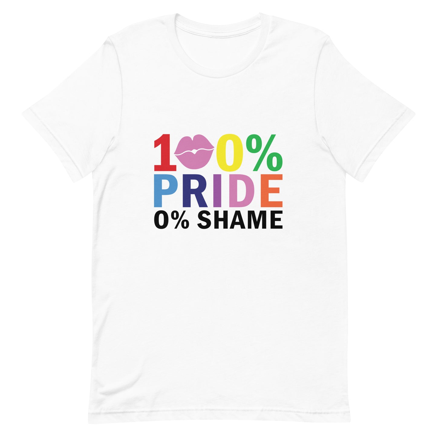 100 Pride 0 Shame | Unisex t-shirt