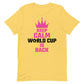 Keep Calm World Cup Is Back | Unisex t-shirt